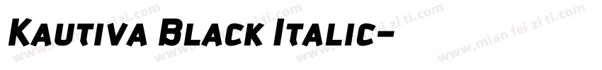 Kautiva Black Italic字体转换